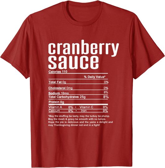 Thanksgiving Christmas Cranberry Sauce Nutritional Facts T-Shirt