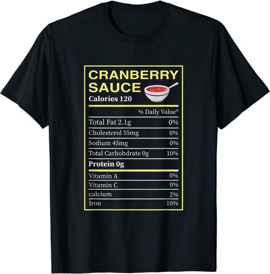 Christmas Thanksgiving Food Cranberry Sauce Nutrition Facts T-Shirt