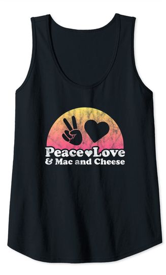 Peace Love and Mac and Cheese Tank Top