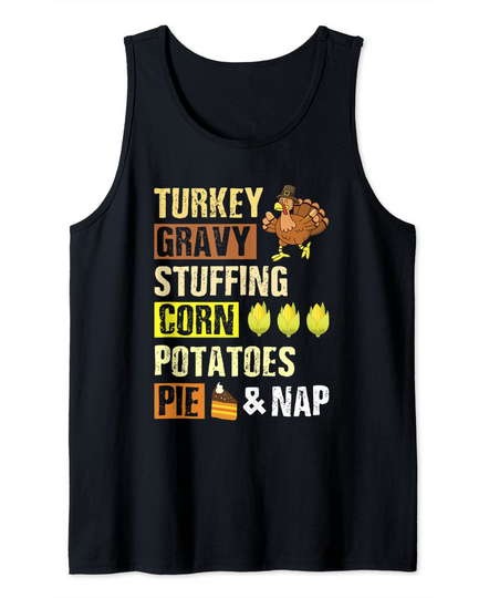 Turkey Gravy Stuffing Corn Potatoes Pie Thanksgiving Menu Tank Top