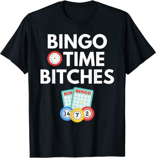 Bingo Time Bitches Player Game T Shirt