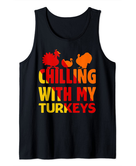 Chillin with my Turkeys Tank Top