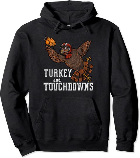 Turkey and Touchdowns Football Thanksgiving Pullover Hoodie