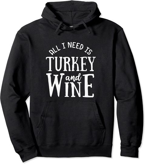 Turkey And Wine Thanksgiving Christmas Family Pullover Hoodie