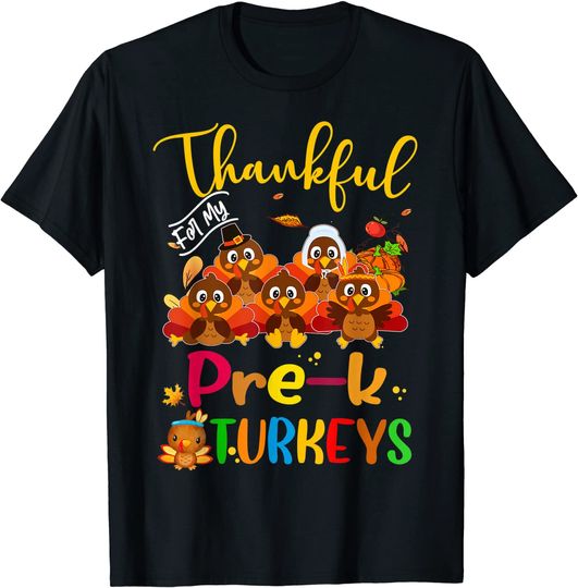 Thankful For My Turkeys Thanksgiving Teacher T-Shirt
