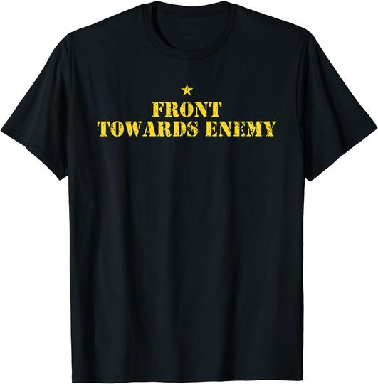 Front Toward Enemy Military Shirt Claymore T Shirt
