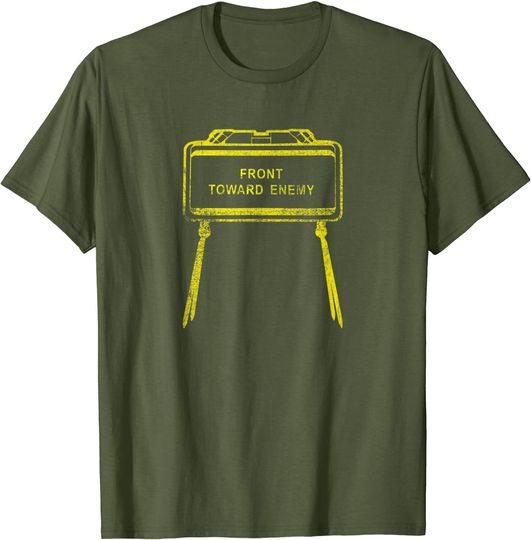 Military Front Toward Enemy M18A1 Claymore Mine T Shirt