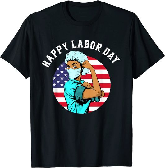 Happy Labor Day Patriotic Strong Registered Nurses T Shirt