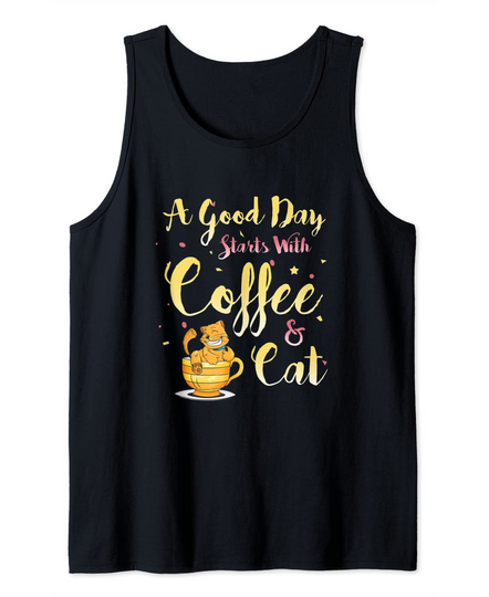 A Good Day Starts with Coffee and Cat Tank Top