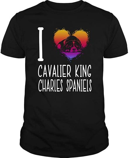 I Love Cavalier King Charles Spaniels Tshirt - Unisex Tee