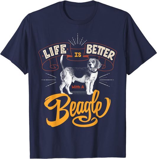 Life is Better with a Beagle T Shirt