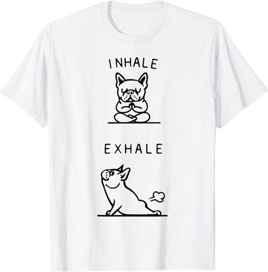 Inhale Exhale French Bulldog Asana Pose T Shirt