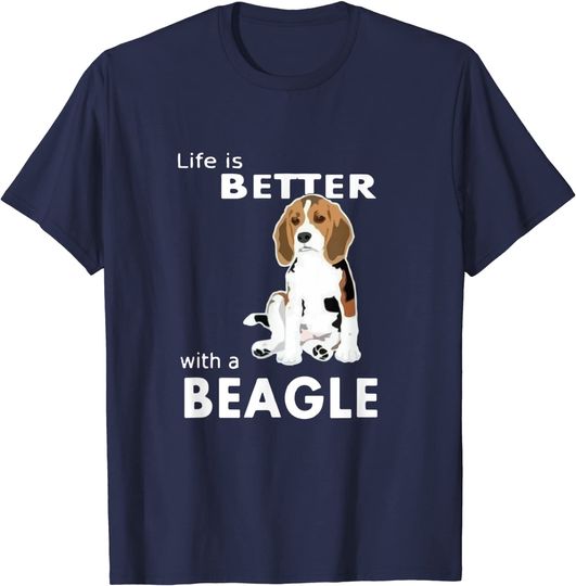 Life Is Better With A Beagle T Shirt