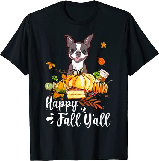 Funny Fall Yall Boston Terrier Dog T-Shirt