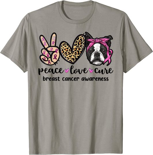 Boston Terrier Peace Love Cure Breast Cancer Awareness T-Shirt