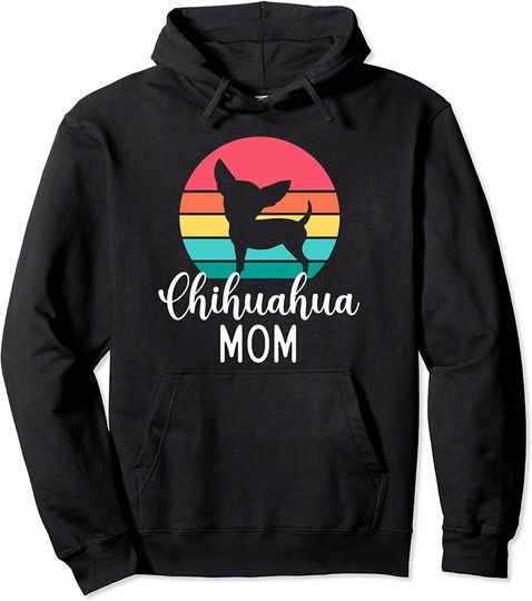 Chihuahua Mom Vintage Dog Lover Pullover Hoodie