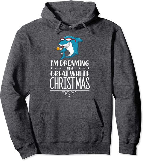 Dreaming Of A Great White Shark Christmas Pullover Hoodie