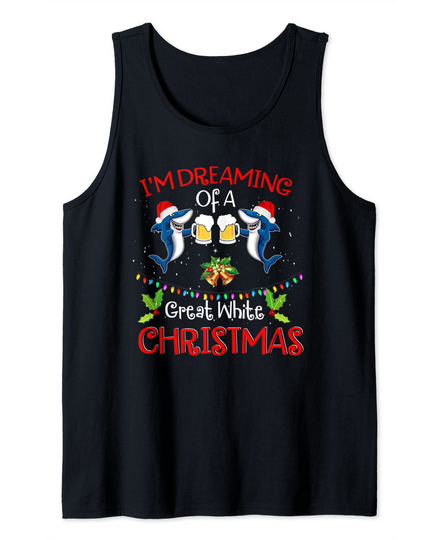 I'm Dreaming Of A Great White Christmas Funny Holiday Tank Top