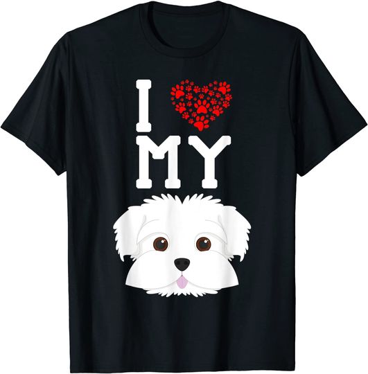 I Love My Dog Maltese Animal Lover Best Friend T Shirt