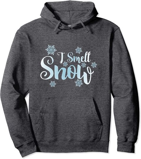 I Smell Snow Pullover Hoodie