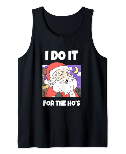 I Do It For The Ho's Christmas Tank Top