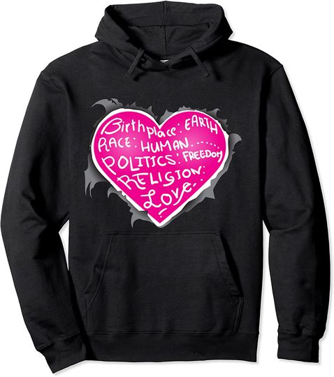 Birthplace Earth Race Human Freedom Love Pullover Hoodie