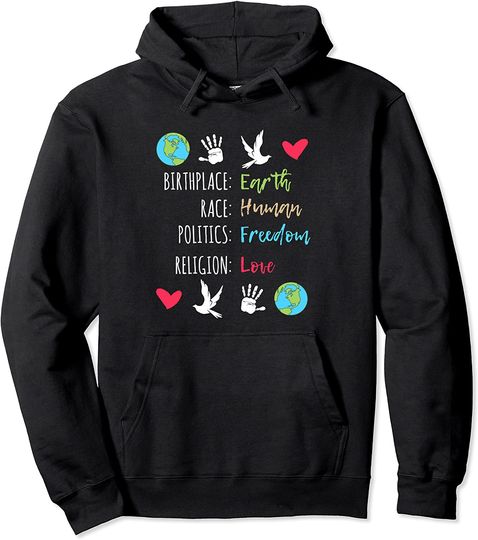 Earth Human Freedom Love Equality Pullover Hoodie