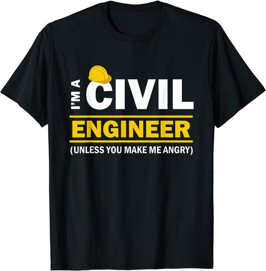 I'm A Civil Engineer Engineering T-Shirt