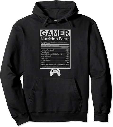Gamer Nutrition Facts I Nerds Games Geeks Pullover Hoodie