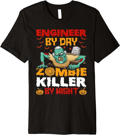Funny Engineer By Day Zombie Killer By Night Halloween T-Shirt