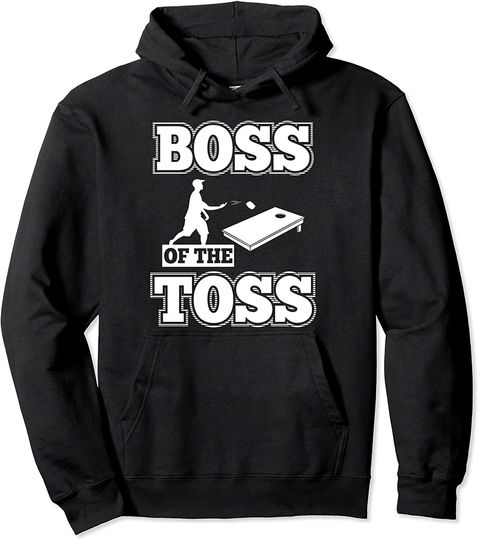 Boss Of The Toss Cool Cornhole Game Tailgating Cornholer Pullover Hoodie