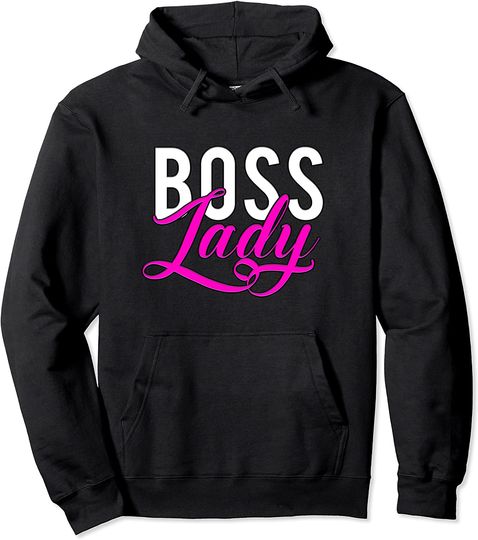 Boss Lady Entrepreneur Business Saying Pullover Hoodie
