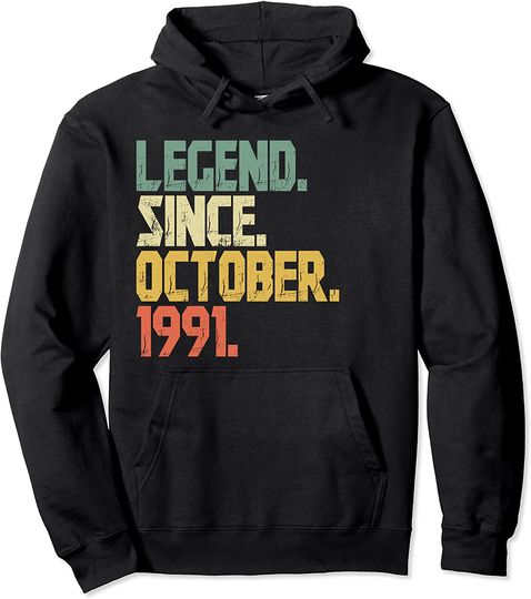 Funny 30 Year old Legend Since October 1991 Pullover Hoodie