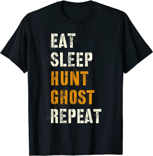 Funny EAT SLEEP HUNT GHOST REPEAT Halloween Hunting Team T-Shirt