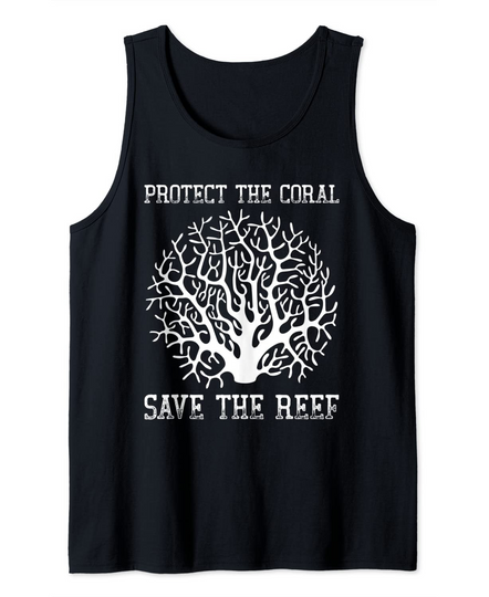 Protect the coral Save the Reef Earth Day Tank Top