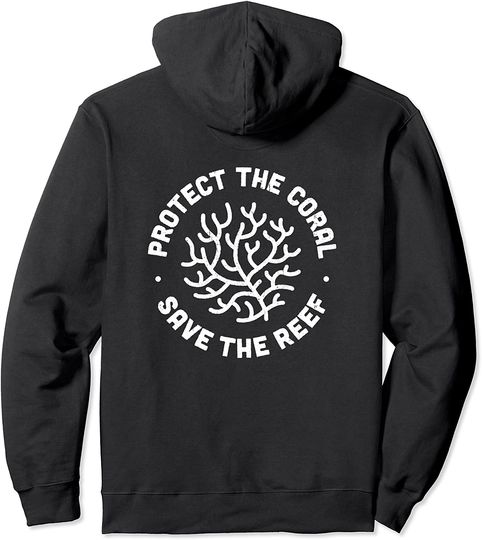 Protect the Coral Save the Reef Pullover Hoodie