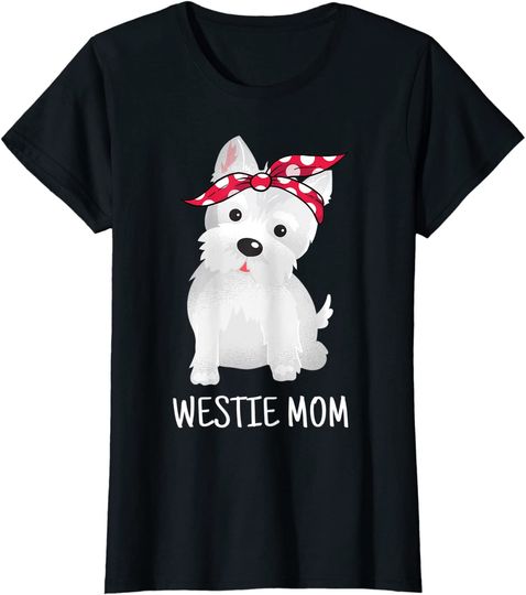 Westie Mom West Highland White Terrier Dog T Shirt