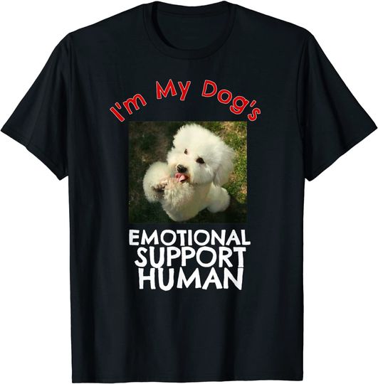 Bichon Frise Dog Emotional Support Human T Shirt