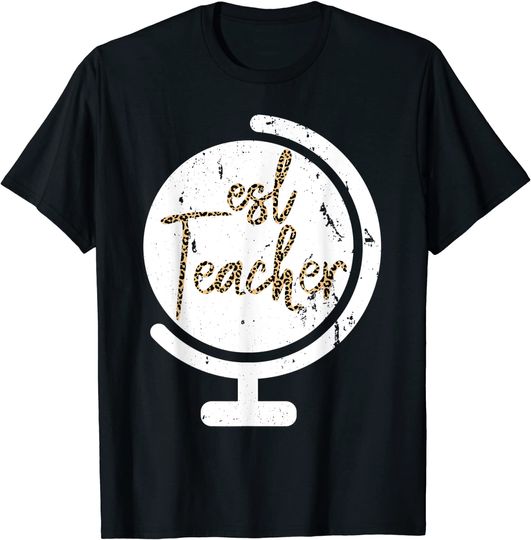 ESL Teacher Globe Leopard Teacher Back to School Campus T-Shirt