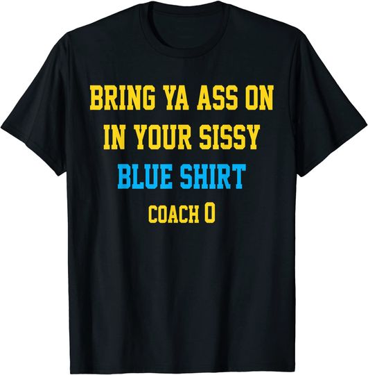 Football Memes Sissy Blue T Shirt