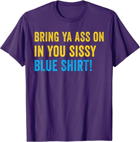 Trending Football Memes Sissy Blue T Shirt