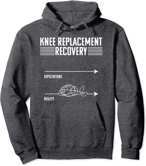 Knee Replacement Surgery Funny Joint Recovery Gag Gift Pullover Hoodie