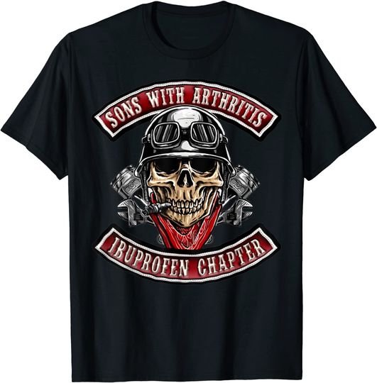 Sons With Arthritis Ibuprofen Chapter Funny Biker Skull T-Shirt