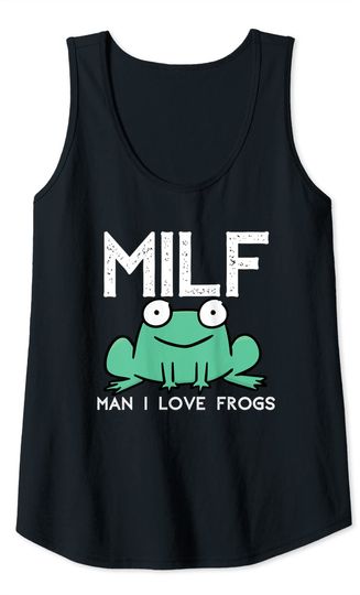 Man I Love Frogs MILF Tank Top