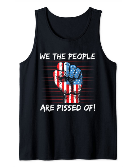 We The People Are Pissed Off Freedom Constitution Tank Top