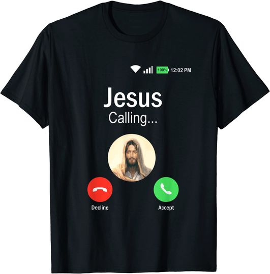 Jesus Is Calling Funny Christian Religion T-Shirt