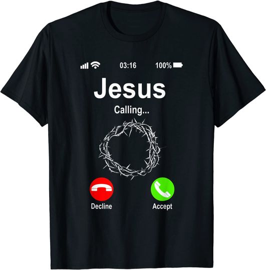 Jesus Is Calling Funny Phone Christian Religion Follower T-Shirt