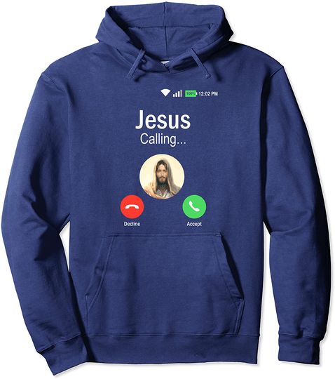 Jesus Is Calling Funny Christian Gift Pullover Hoodie