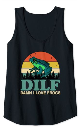 DILF-Damn I Love Frogs Funny Saying Frog-Amphibian Lovers Tank Top