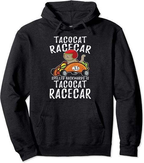 Tacocat Racecar Funny Mexican Fast Food Cat Car Taco Racing Pullover Hoodie